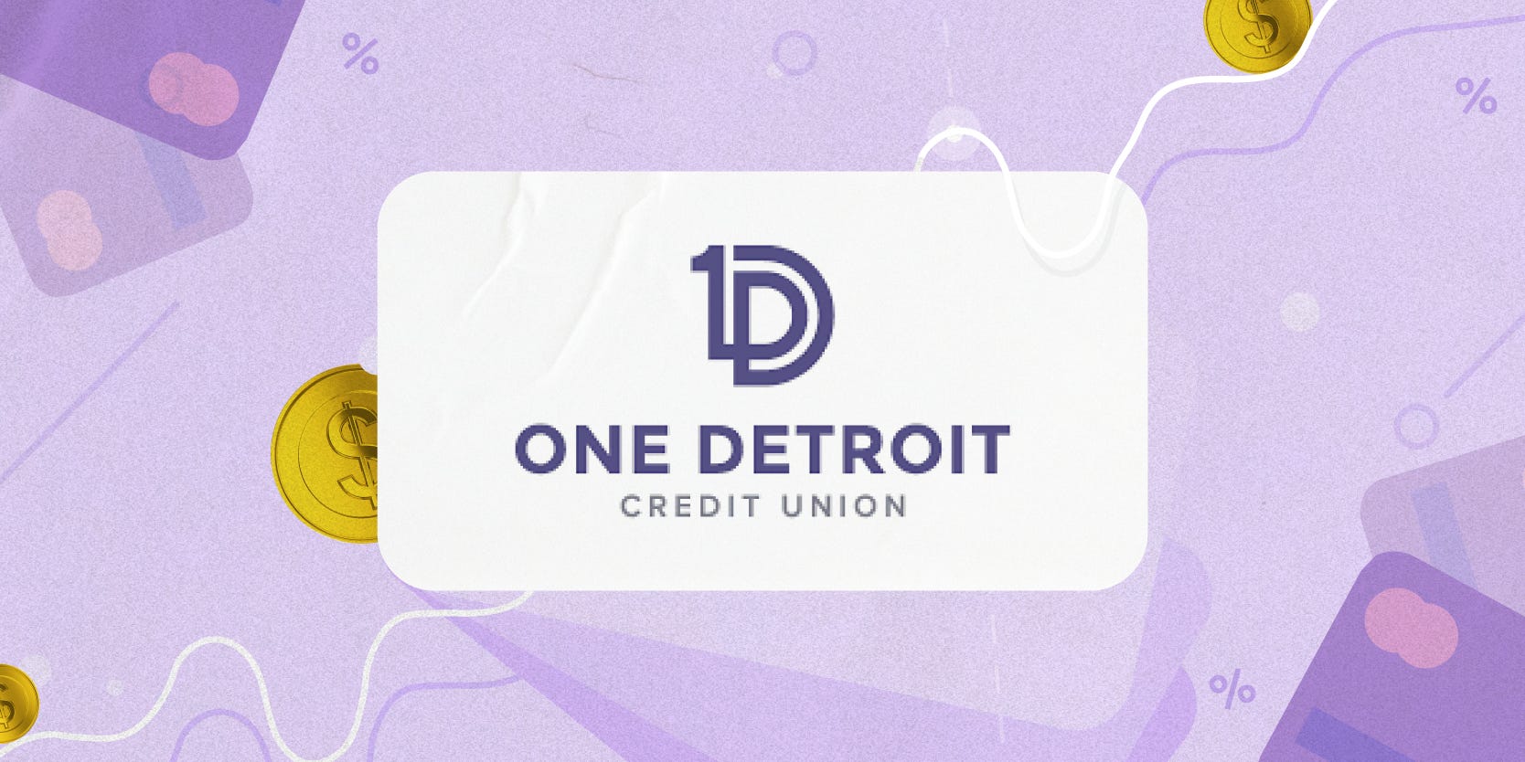 One Detroit Credit Union logo surrounded by illustrations of coins and credit cards.