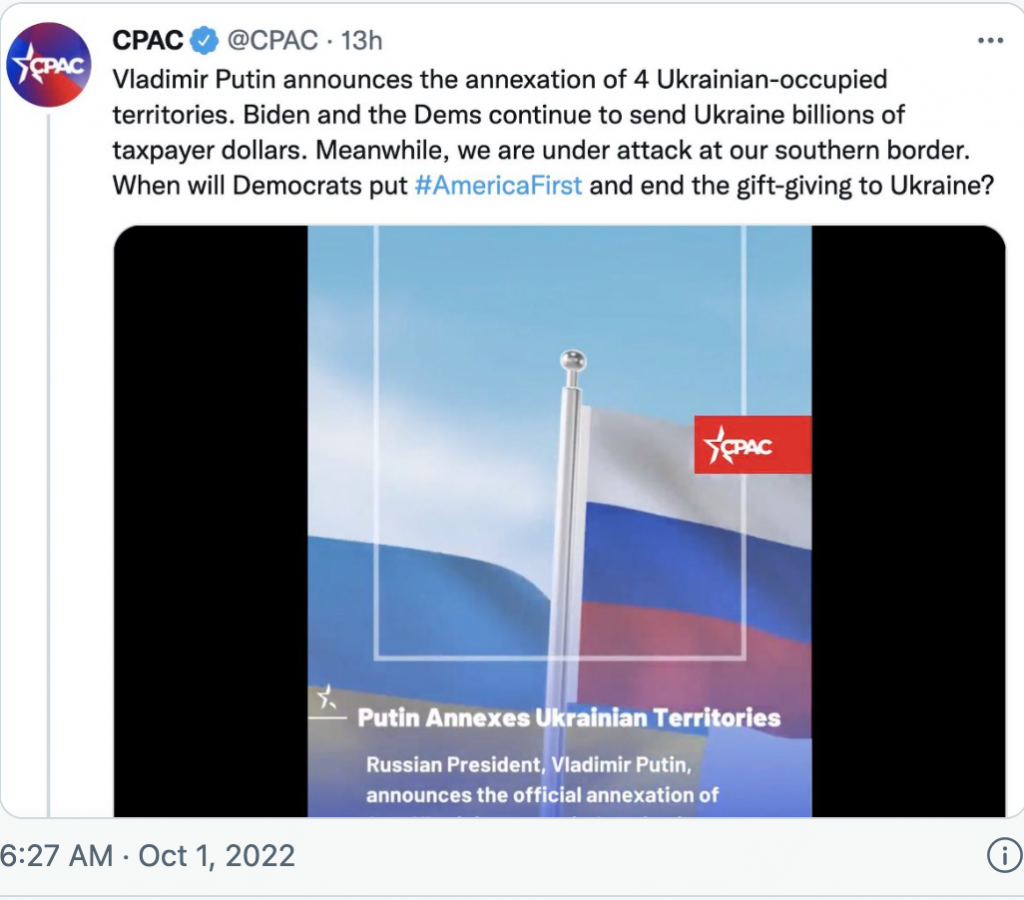 Objectively Pro-Russia: CPAC Earns Outrage With Deleted Tweet On ‘Ukrainian Occupied Territories,’ Biden’s ‘Gift Giving’: ‘Unfiltered Russian Propaganda’ (mediaite.com)